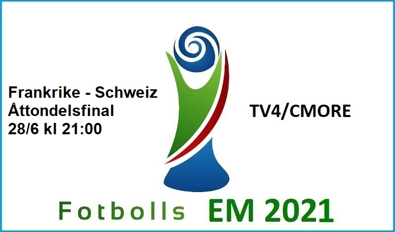 Frankrike - Schweiz i Fotbolls EM 2021