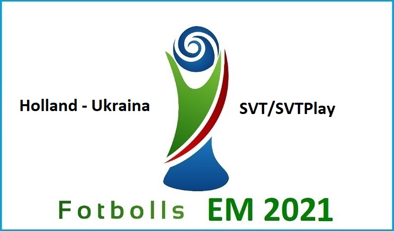 Holland - Ukraina i Fotbolls EM 2021
